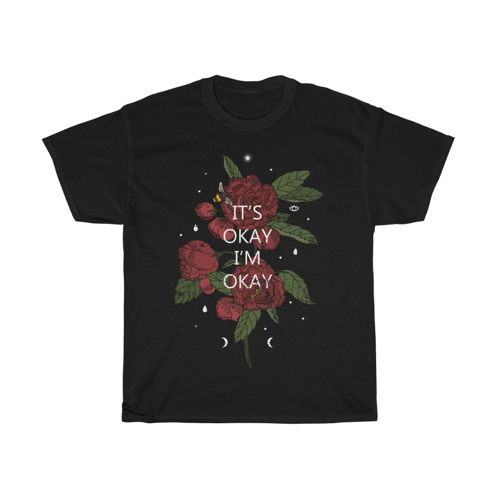 i think im okay shirt